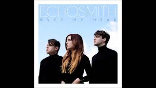 Echosmith - Over My Head