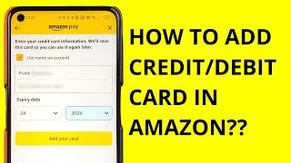 How to Add Credit or Debit Card in Amazon? | Add Card in Amazon