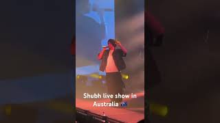 #shubh live show in Melbourne Australia 🇦🇺 #king shit  &quot;Shubh&#39;s - &#39;King Shit&#39; is a game-changer!&quot;
