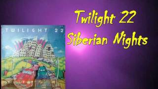 Twilight 22 - Siberian Nights