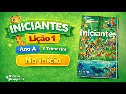 Lesson 1 - In the Beginning | Beginners Class | 1st Quarter - Year A | Alive in Jesus