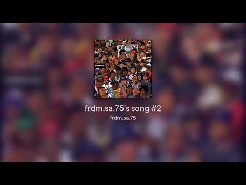frdm.sa.75's song #2