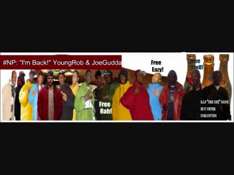 "I'm Back!" - YoungRob & JoeGudda
