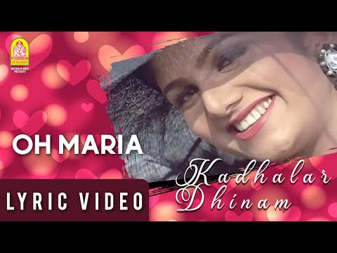 Oh Maria - Lyric Video | Kadhalar Dhinam | A.R. Rahman | Kunal | Sonali Bendre | Ayngaran