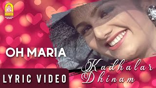 Oh Maria - Lyric Video  Kadhalar Dhinam  AR Rahman