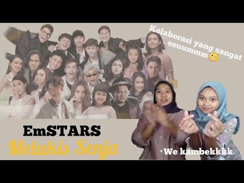 [REACTION] EmSTARS Melukis Senja | Kolaborasi Yang Kawin