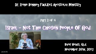 (Part 3 of 4) Israel – not the chosen people of god