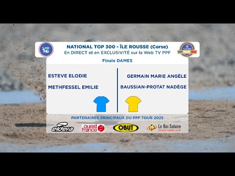 PPF TOUR 2025  - National TOP 300 Ile-Rousse - Finale DAMES - ESTEVE / GERMAIN.