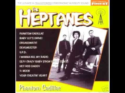 The Heptanes / Baby Let's Drive!
