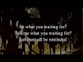 Disturbed - What Are You Waiting For Lyrics