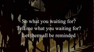 Disturbed - What Are You Waiting For Lyrics