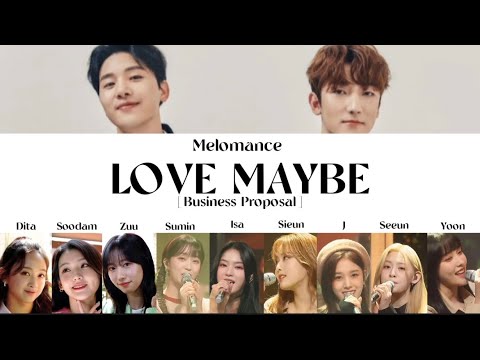 [ Business Proposal OST ] Love Maybe - Melomance x Secret Number x StayC [ COLOR CODED ]