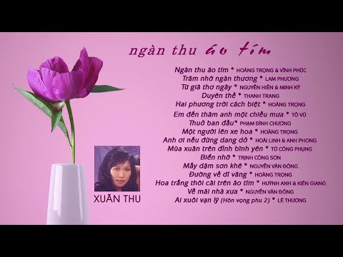 Ngàn thu áo tím & Tiếng hát XUÂN THU