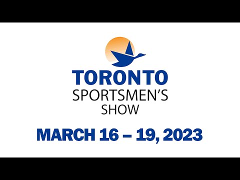 Toronto Sportsmen's Show | March 16 - 19, 2023