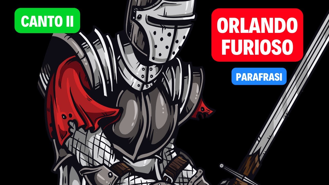 Orlando furioso di Ludovico Ariosto parafrasi canto secondo (II)