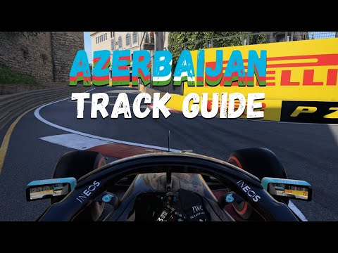 Azerbaijan Track Guide & Setup | F1 2020