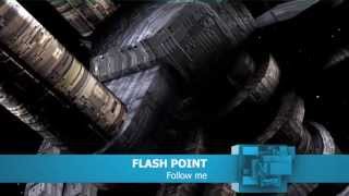 FLASH POINT - Follow me (Official Video)