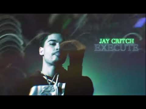 Jay critch - Execute (prod by. Tankgod)