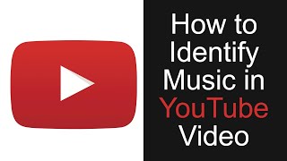 How to Identify Music in YouTube Video Easy