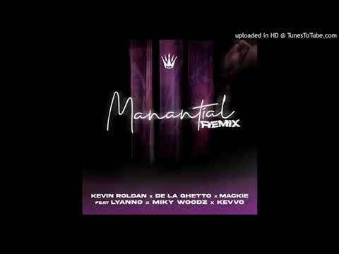 Kevin Roldán Ft. De La Ghetto, Mackie, Lyanno, Miky Woodz y Kevvo – Manantial (Remix) [Audio Oficial