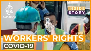 How should workers' rights be protected during the pandemic? | Inside Story