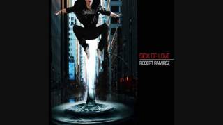 Sick of love - Robert Ramirez (with lyrics)