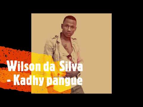 Wilson da  Silva - Kadhy pangue