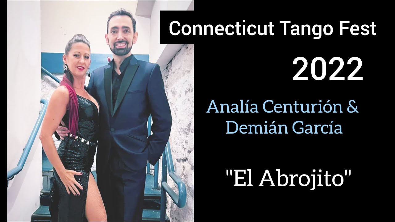 Demián García y Analía Centurión - Connecticut Tango Fest 2022 - "El Abrojito" 1/3