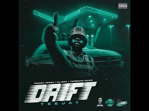Teejay - Drift (Official Audio)