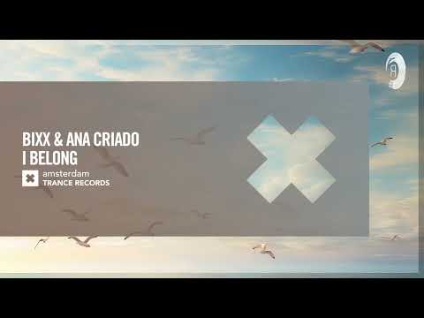 BiXX & Ana Criado - I Belong [Amsterdam Trance] Extended
