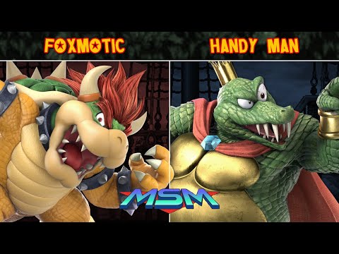 MSM Online 4 - Foxmotic (Bowser) Vs Handy Man (King K. Rool) - Smash Ultimate