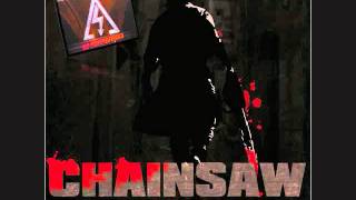 Chainsaw- Audiodidakt & Electro Ferris (DJ Antention Remix) {HQ}