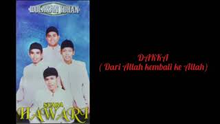 Download lagu DAKKA - Nasyid Hawari Dari Allah Kembali Ke Allah mp3