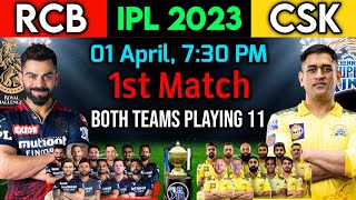 IPL 2023 | Chennai vs Royal Challengers Match Playing 11 | RCB vs CSK Match Both Teams Playing 11