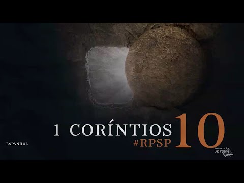 1 Coríntios 10  - Reavivados Por Su Palabra | #RPSP