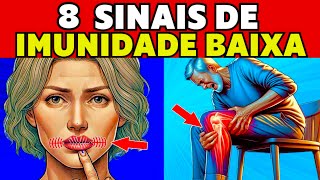 8 Sinais de IMUNIDADE BAIXA que você não pode ignorar