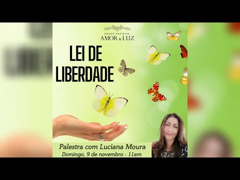 Lei de Liberdade - Luciana Moura