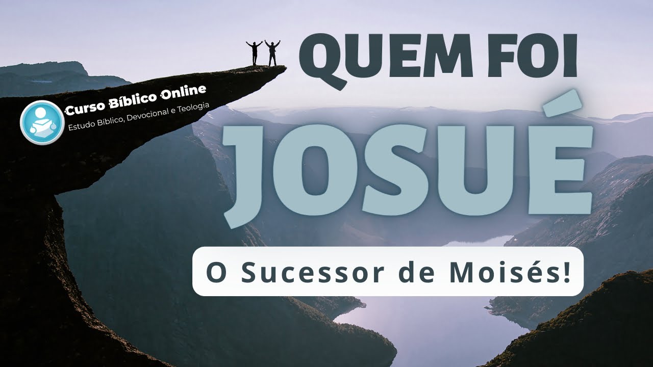 Quem foi JOSUÉ?