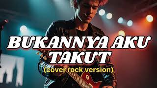 Download lagu JULIETE - BUKANNYA AKU TAKUT ( COVER ROCK VERSION ) mp3