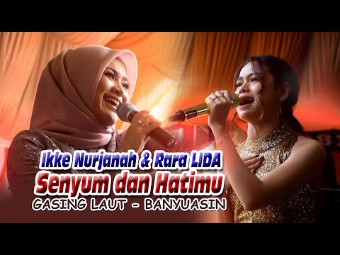 Rara LIDA & Ikke Nurjanah - Senyum dan hatimu - OM. Ultra 98 music - Gasing laut Banyuasin