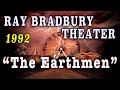 The Earthmen 1992 Ray Bradbury Theater S Mars Expedition Story