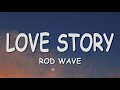 Love Story/Interlude - Rod Wave (Lyrics)    #rodwave #lovestory #interlude #lyrics