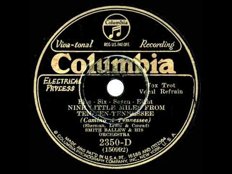 1930  Smith Ballew - Nine Little Miles From Ten-Ten-Tennessee