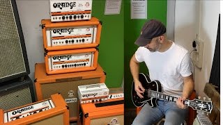 6 Orange Amps Comparison - Shootout - OR80 Vs AD30 Vs TH30 Vs Dual Tiny Terror Vs Rockerverb