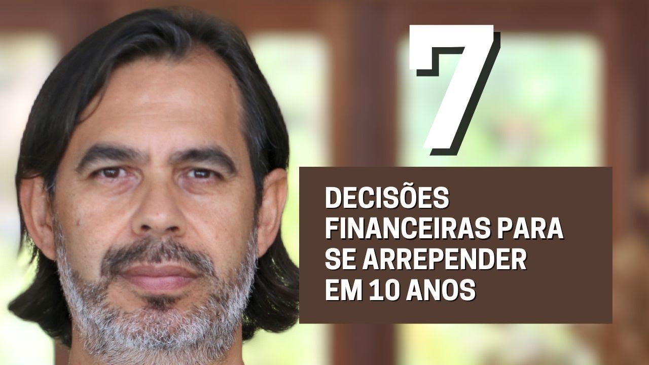 7 decisões financeiras que você vai se arrepender quando ficar velho