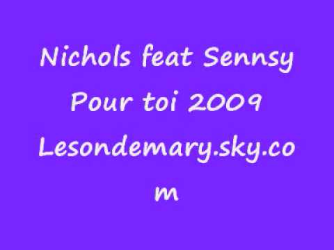 Nichols feat Sennsy - Pour toi 2009