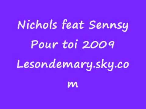 Nichols feat Sennsy - Pour toi 2009