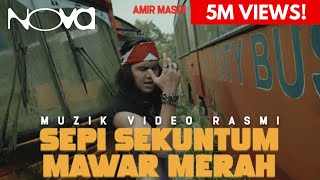 Download lagu Sepi Sekuntum Mawar Merah Amir Masdi Muzik Rasmi... mp3
