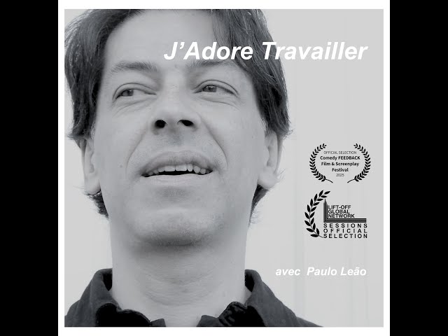 J'Adore Travailler - com Paulo Leão