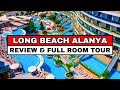 Long Beach Alanya Ultra All Inclusive Review Room Tour